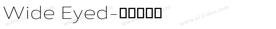 Wide Eyed字体转换